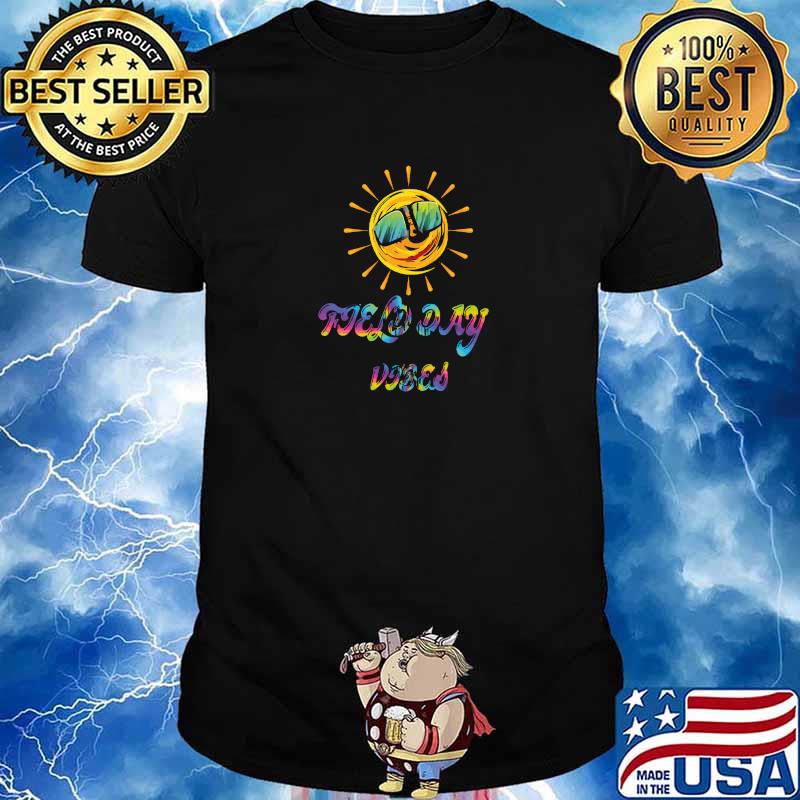 Funny tie Dye Field Day Vibes Last Day Of School Field Day Sun T-Shirt