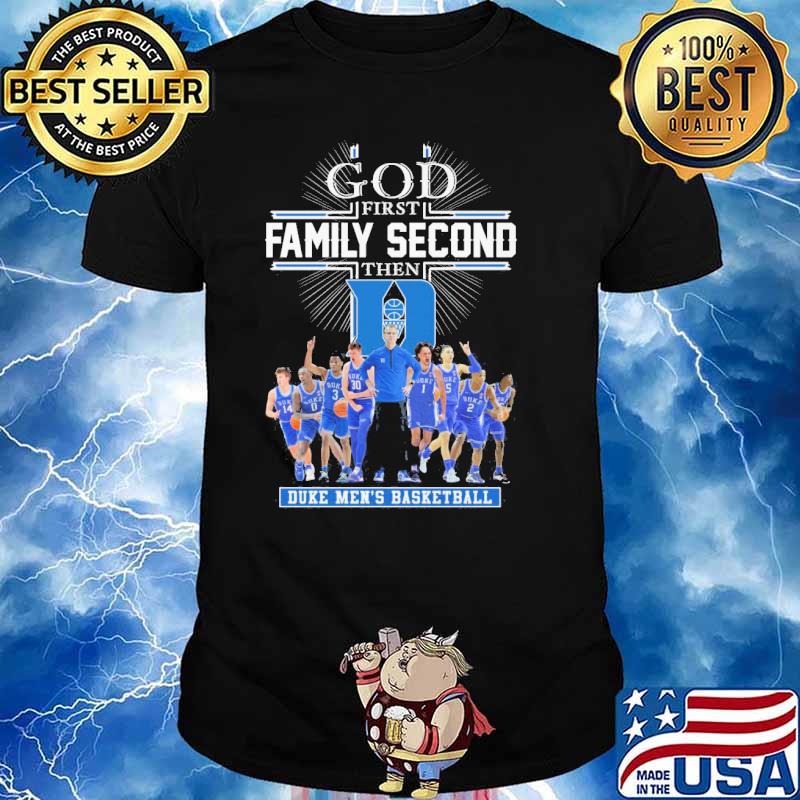 God first family second then Duke men's basketball shirt