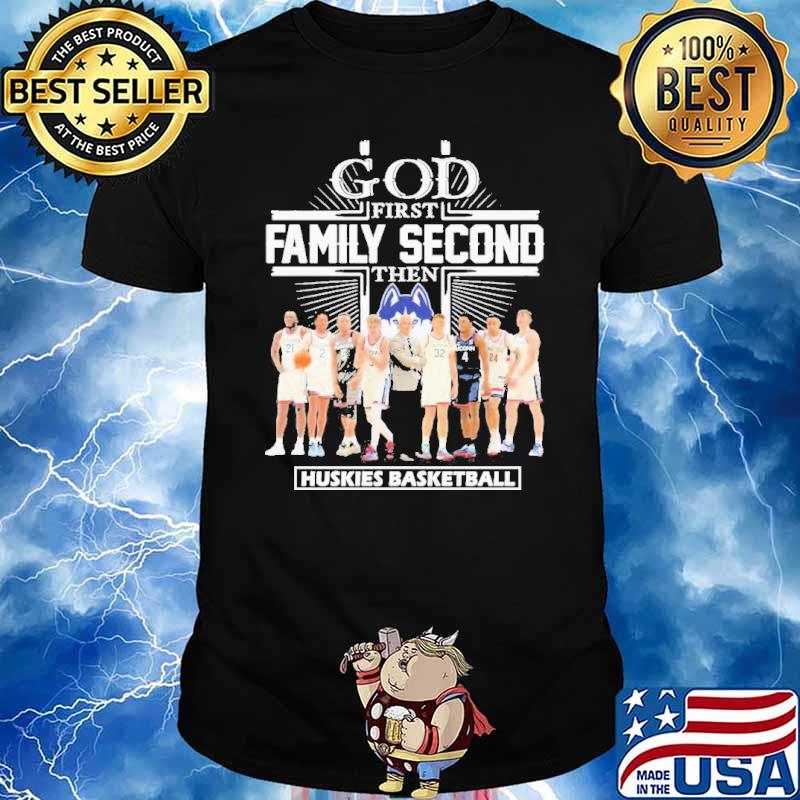 God First Family Second Uconn Huskies Men’s Basketball Team sport Shirt