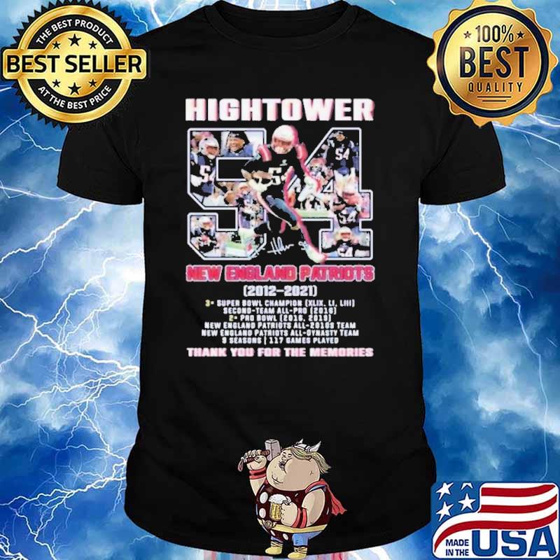 Hightower New England Patriots 2012 – 2021 Thank You For The Memories Signature Shirt