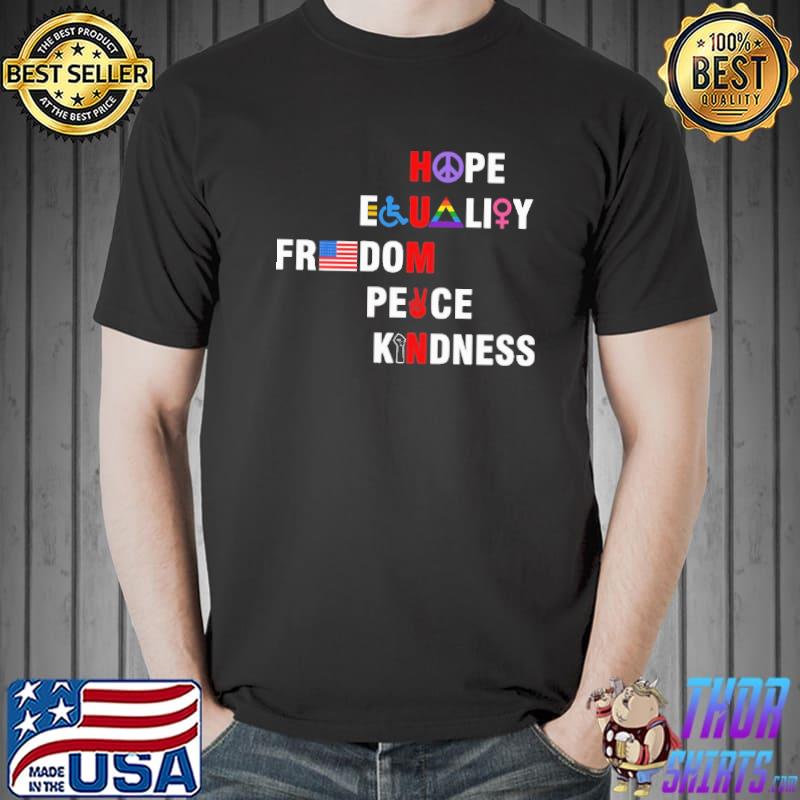 Hope equality freedom peace kindness LGBT America flag shirt
