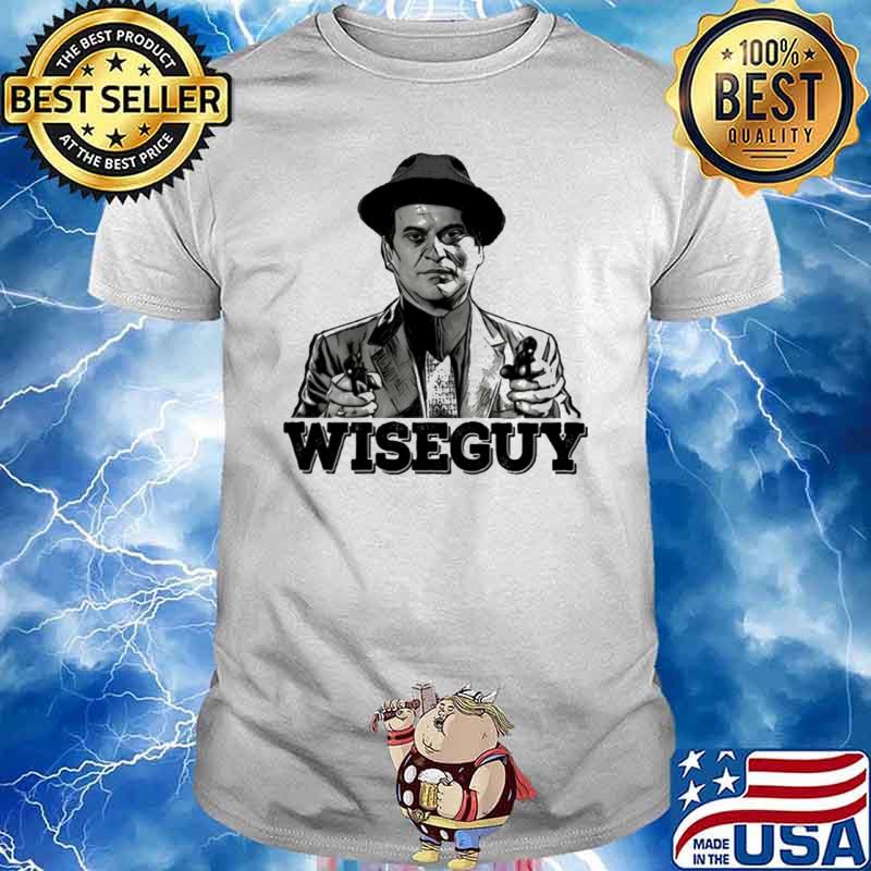 Joe Pesci American actor wiseguy shirt