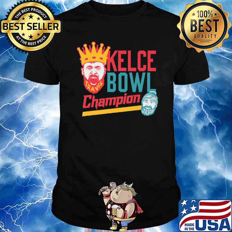 Kansas city Chiefs Kelce Bowl champion Travis Jason shirt