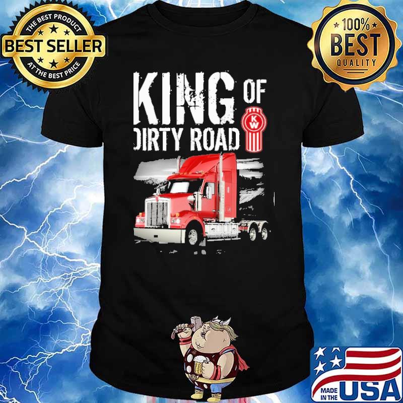 King of Dirty road KW shirt