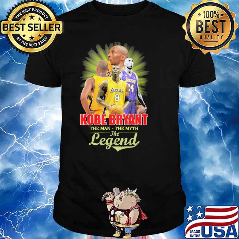 Kobe Bryant the man the myth the legend shirt