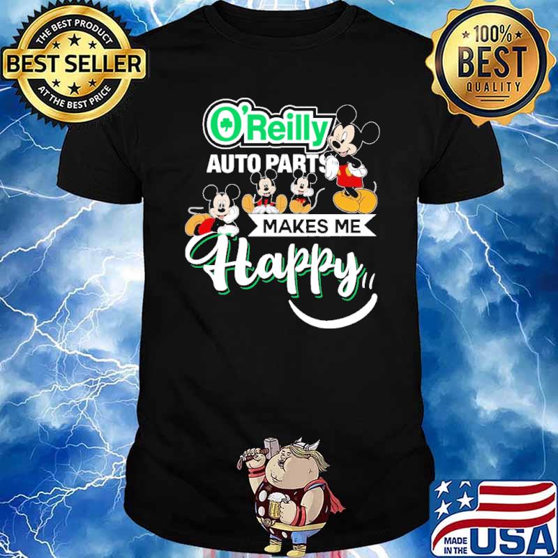 O'reilly auto parts makes me happy Mickey shirt