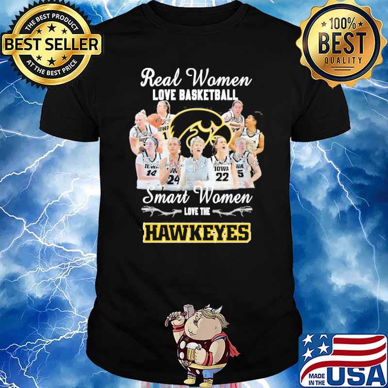 Real women love baseball smart women love the Hawkeyes signatures shirt