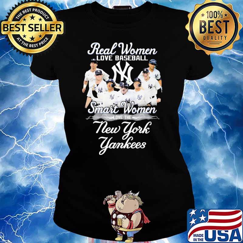 Real Women Love Baseball Smart Women Love The New York Yankees Hot T-Shirt