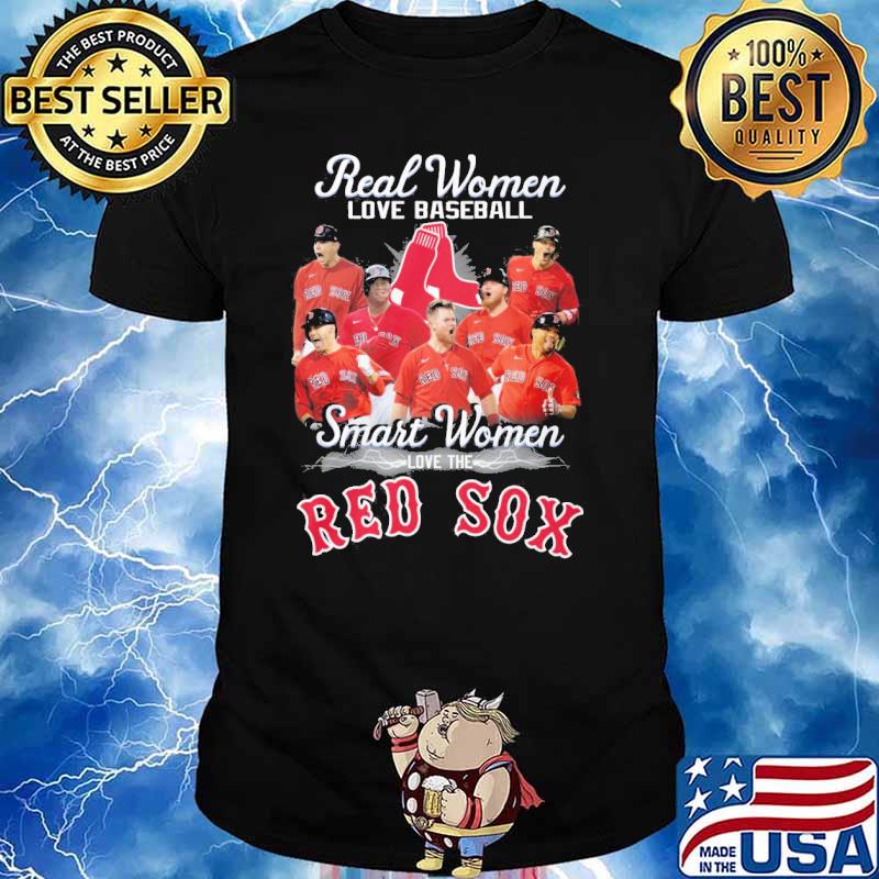 Official real women love baseball smart women love the red sox shirt,  hoodie, sweater, long sleeve and tank top