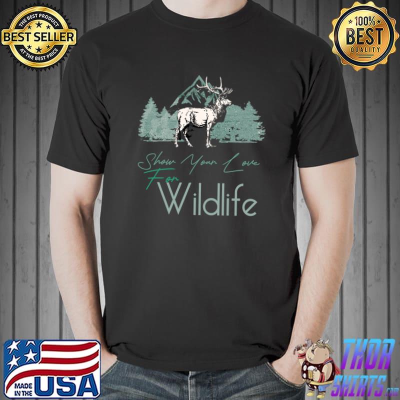 Show your love for wildlife deer mountain T-Shirt