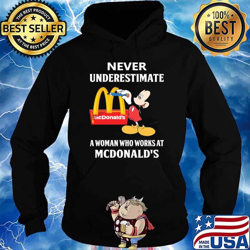 Top never underestimate a woman who works at McDonald's Mickey shirt