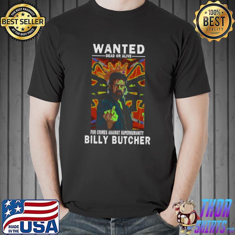 Wanted Dead Or Alive For Crimes Superhumanity Ruly Butcher Vintage T-Shirt