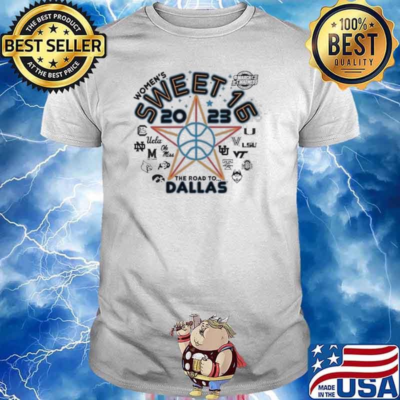 Women’s Sweet 16 Team NCAA Basketball 2023 The Road To Dallas March Madness Shirt