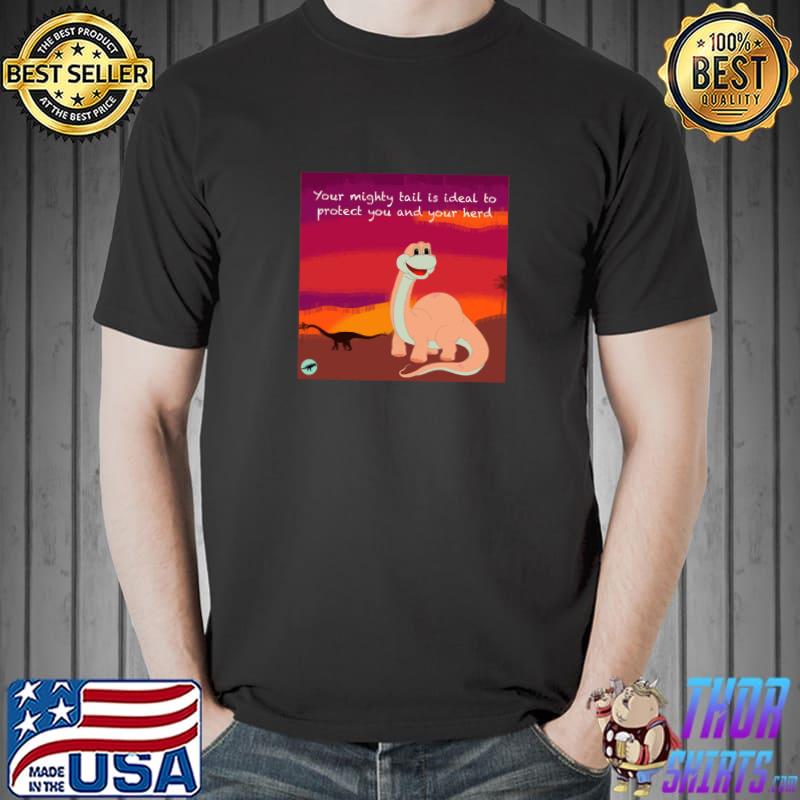 You Mighty Fail Is Ideal To Protect You And Your Herd Motivation-Rex Apatosaurus T-Shirt