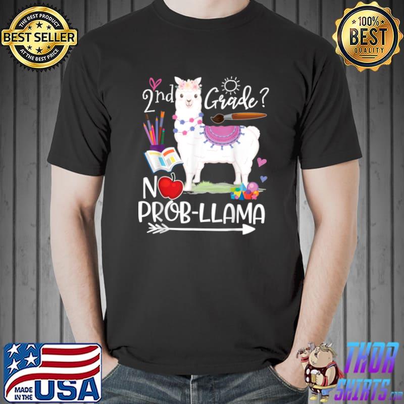 2nd Grade No Prob Llama First Day Of School Teacher Student T-Shirt