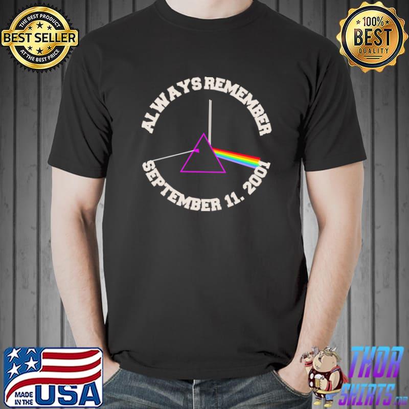 Always Remember September 11 2001 Lgbt T-Shirt