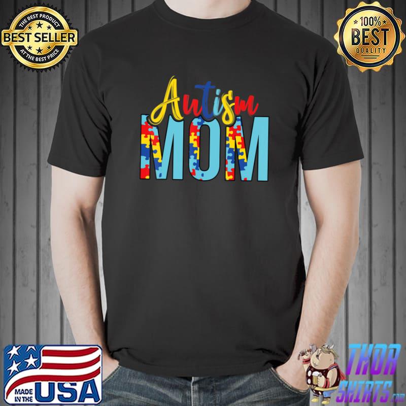 Autism Mom Life Puzzle Mothers Day Autism Mom T-Shirt