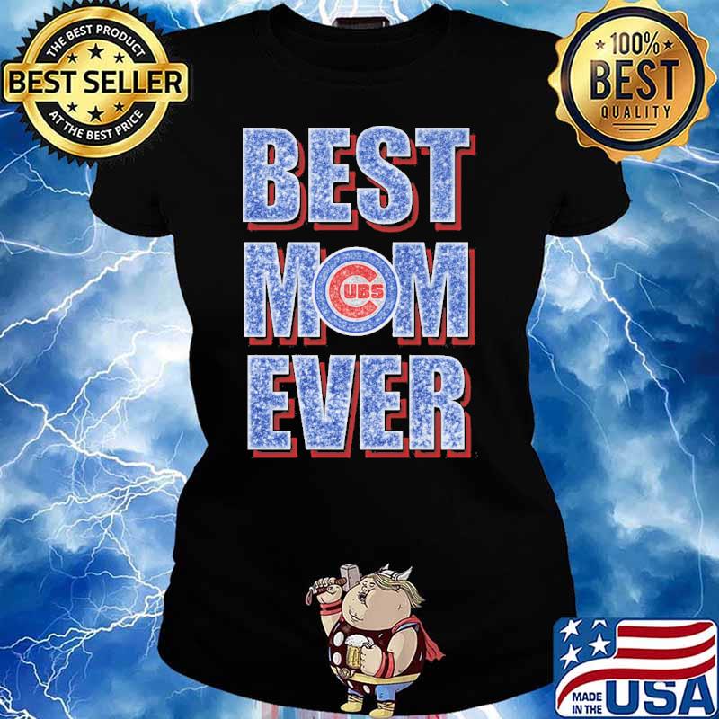 Cubs UBS Best Mom Ever Shirt