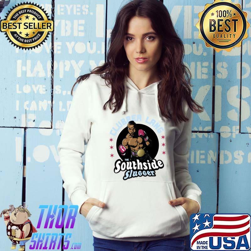 Clubber Lang Southside Slugger Stars Rocky Sylvester Stallone T-Shirt Hoodie