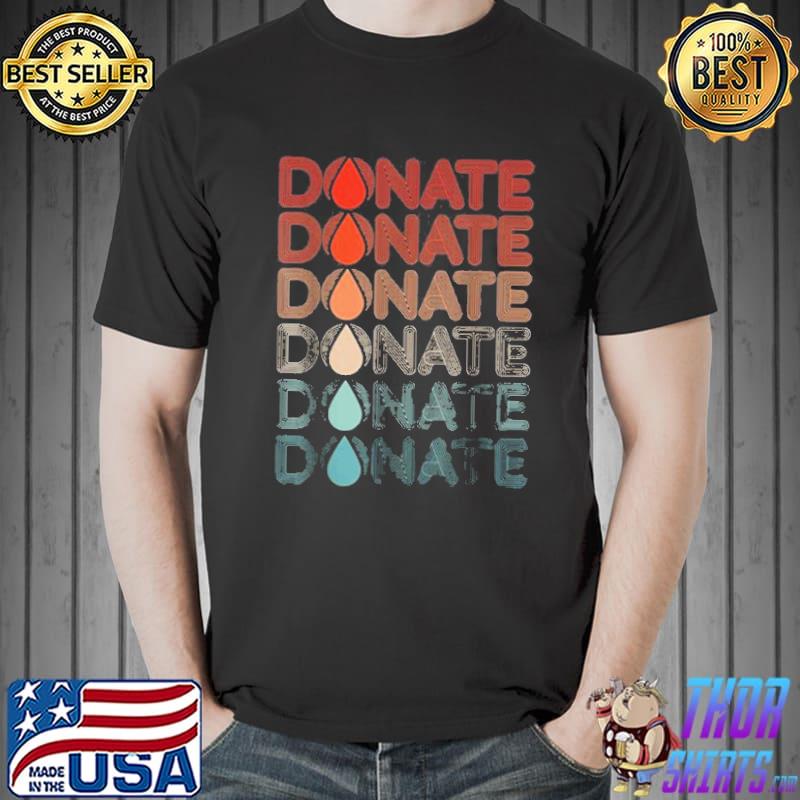 Donate Blood Graphic Art – Blood Donor shirt