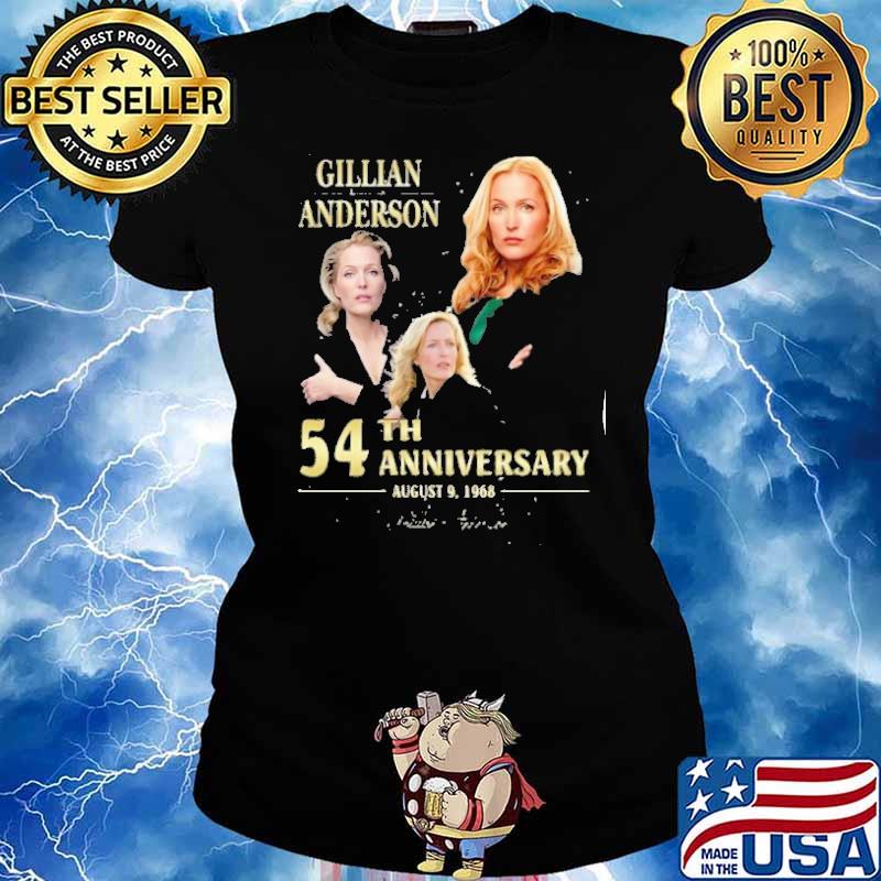 Gillian Anderson 54th anniversary august 9,1968 signature s Ladies tee