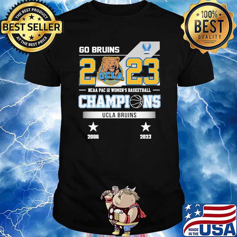 Go Bruins 2023 Ucla NCAA pac 12 women's basketball champions shirt