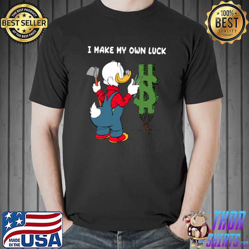 I Make My Own Luck Birthday Dollar Ducktales Film Retro T-Shirt