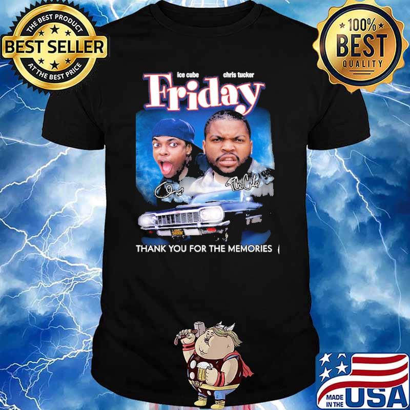 Ice cube Chris tucker Friday thank you for the memories signatures shirt