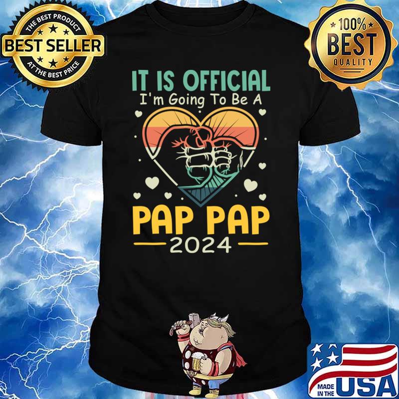 It Is Official I'm Going To Be A Pap Pap 2024 Vintage Sunset TShirt
