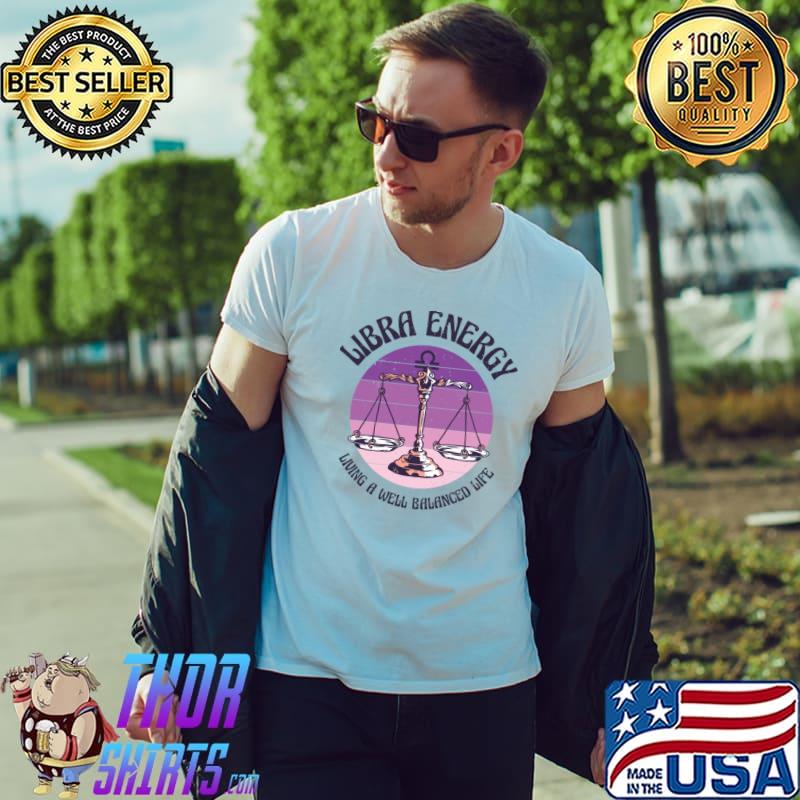 Libra Energy Living A Well Balanced Astrological Retro Horoscope T-Shirt