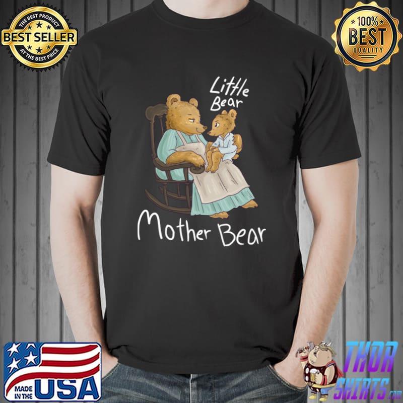 Little Bear Mother Bear T-Shirt