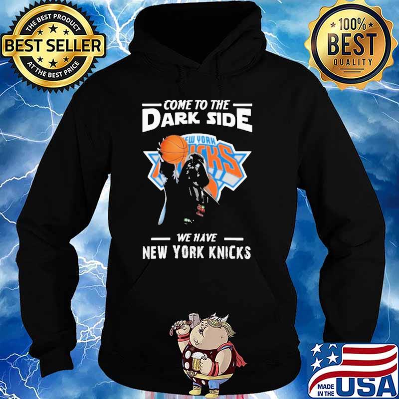 NBA Come To The Dark Side We Have New York Knicks Star Wars Darth Vader Basketball s Hoodie