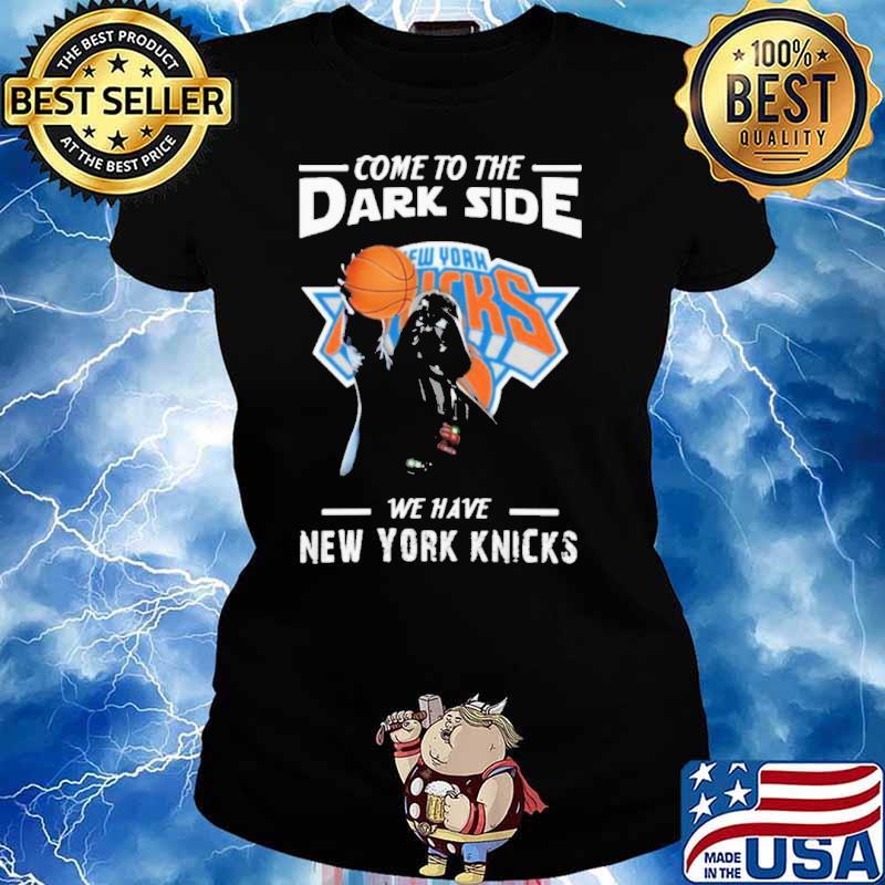 NBA Come To The Dark Side We Have New York Knicks Star Wars Darth Vader Basketball s Ladies tee