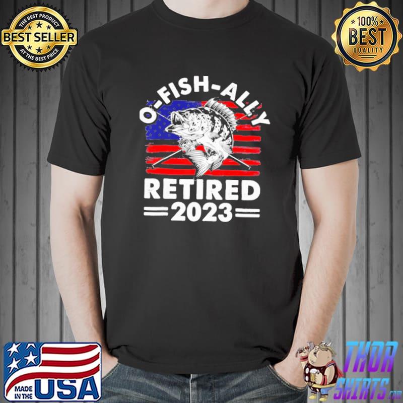 O-Fish-Ally Retired 2023 America flag shirt