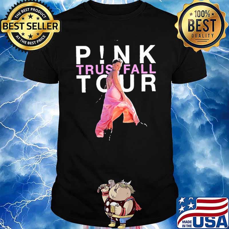 Pink On Tour Trustfall Tour 2023 shirt