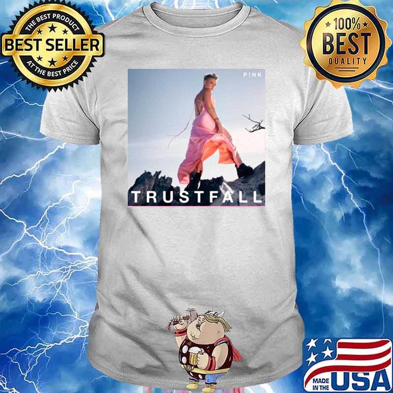 Pink Singer Artist Trustfall Tour Trending Music Shirt