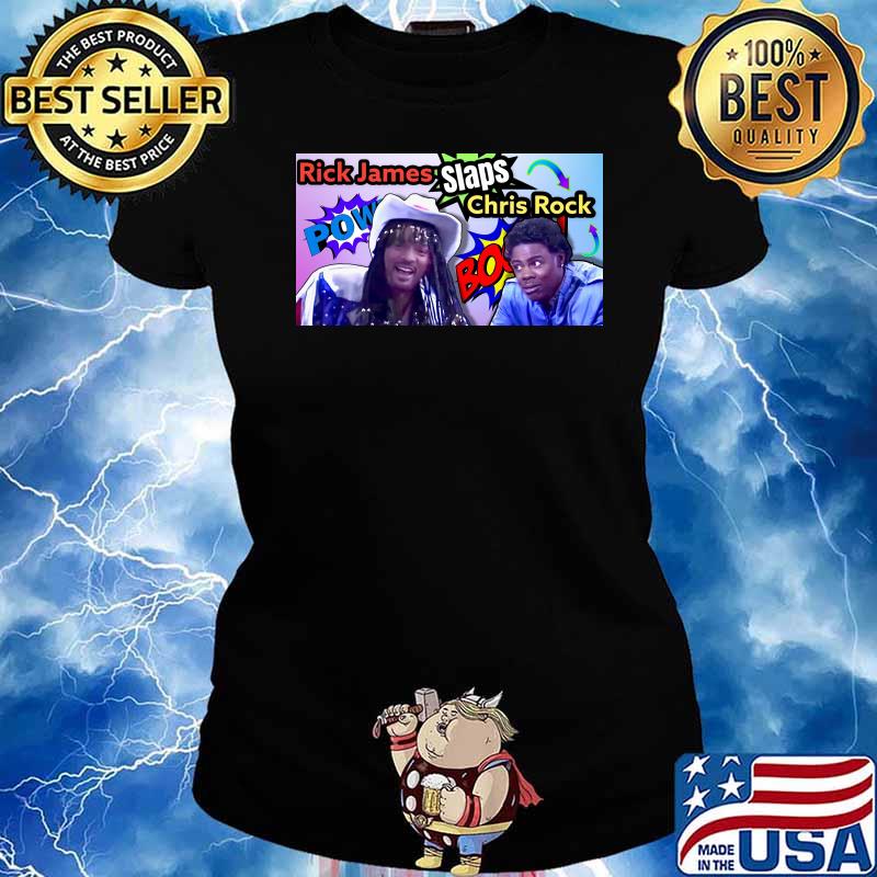 Rick James slaps Chris Rock s Ladies tee