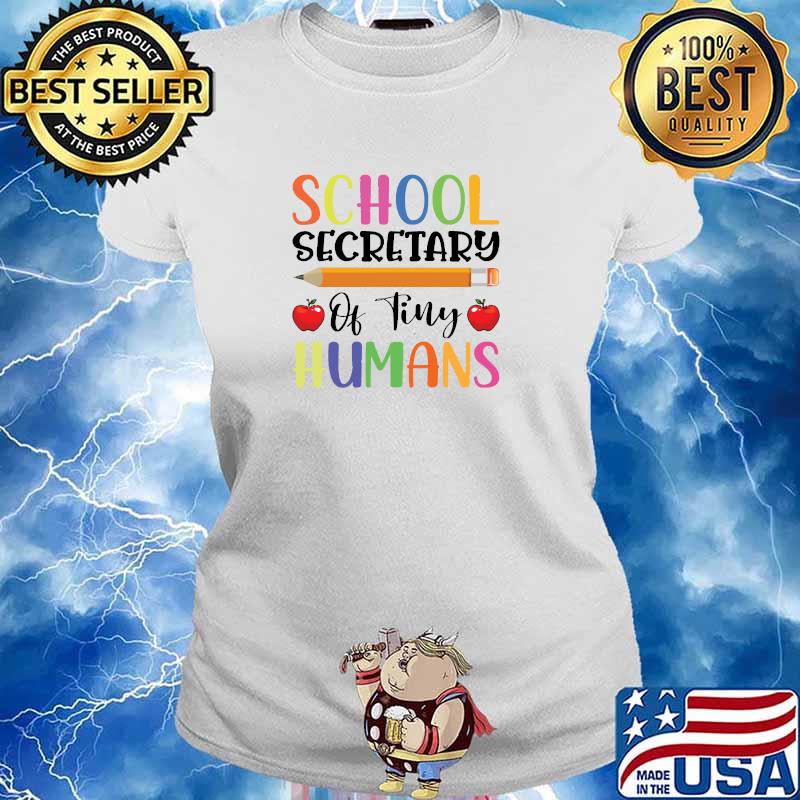 School Secretary Of Tiny Humans Pencil Apples T-Shirt Ladies tee