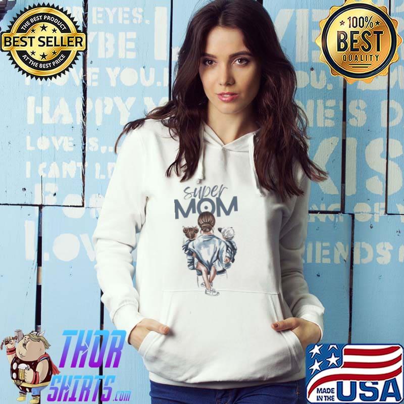 Super Mom and baby Shirt Hoodie