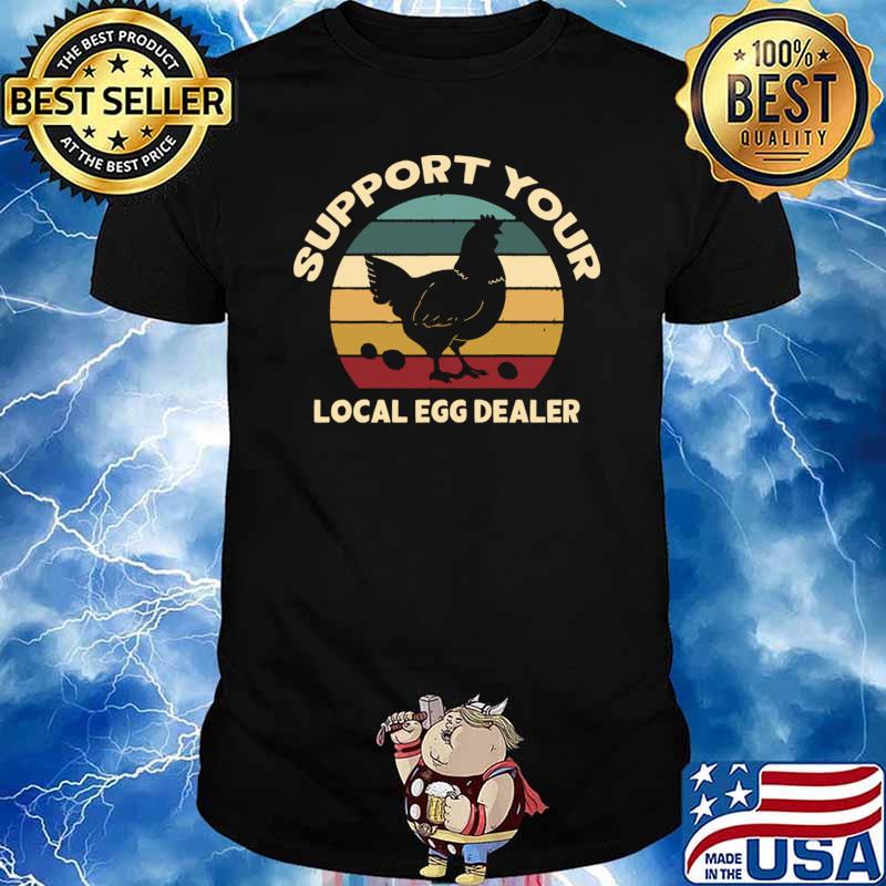 Support Your Local Egg Dealer Chicken Vintage Sunset T-Shirt