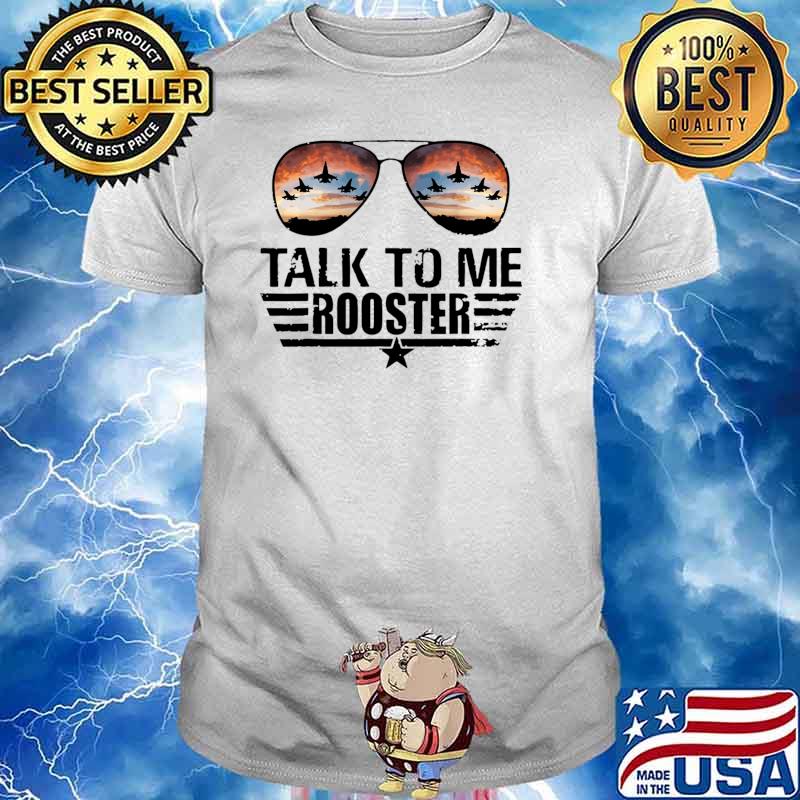 Talk To Me Rooster Planet Veteran Sunglasses Sunset T-Shirt