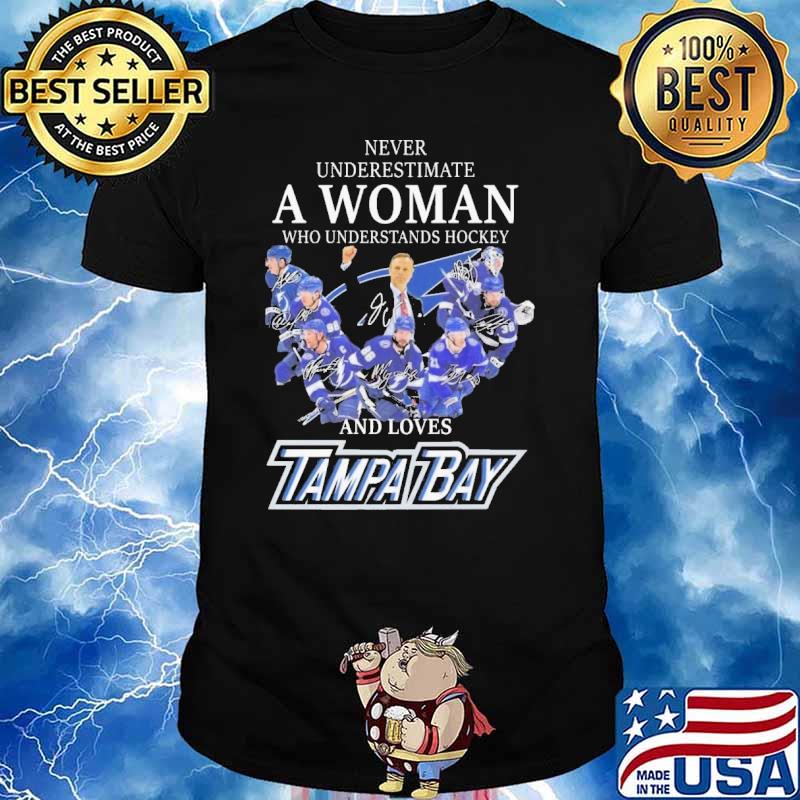 Tampa bay lightning never underestimate a woman who understands hockey and  loves signatures 2023 shirt, hoodie, sweater, long sleeve and tank top