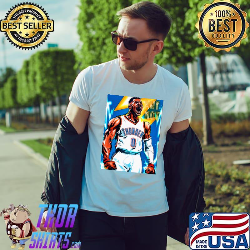 The MVP Russell Westbrook why not thunder shirt