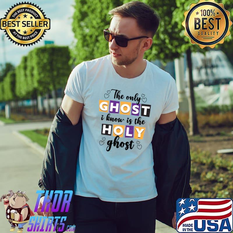 The Only Ghost Holy Ghost Hearts Halloween T-Shirt