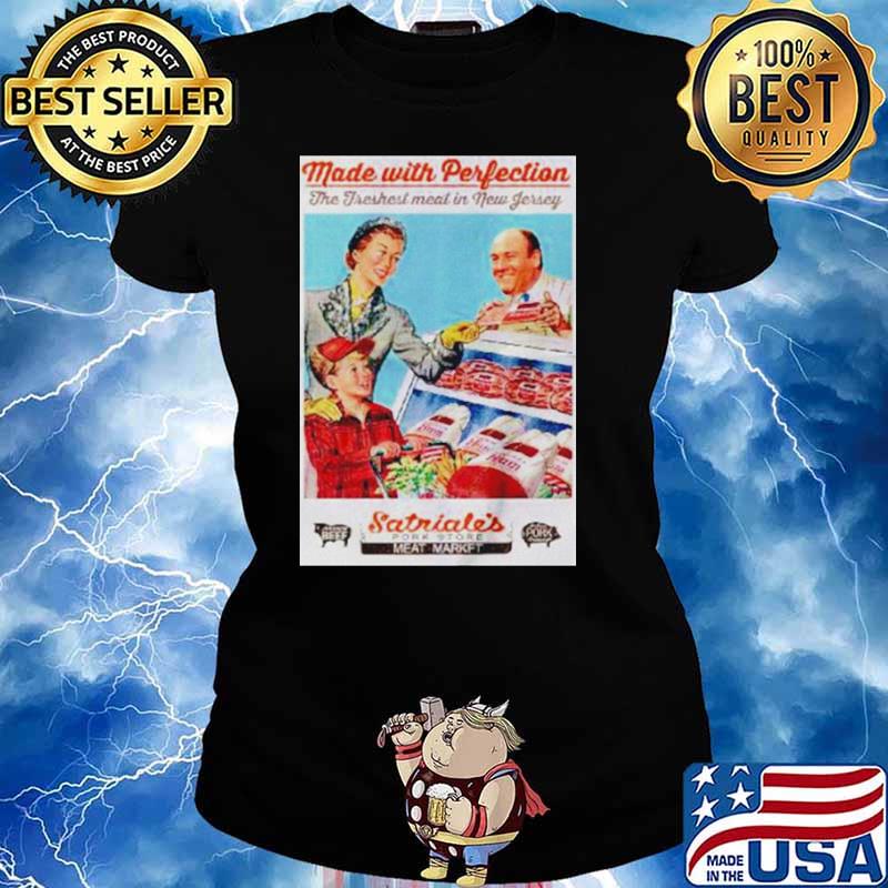 The Sopranos Satriale’s pork store made with perfection s Ladies tee
