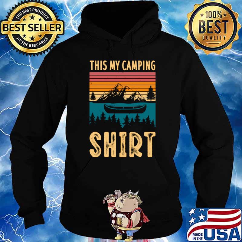 This is my camping hiking canoe mountain vintage T-Shirt Hoodie