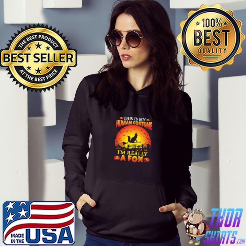 This is my human costume i'm really a fox riding broom moon halloween T-Shirt Hoodie