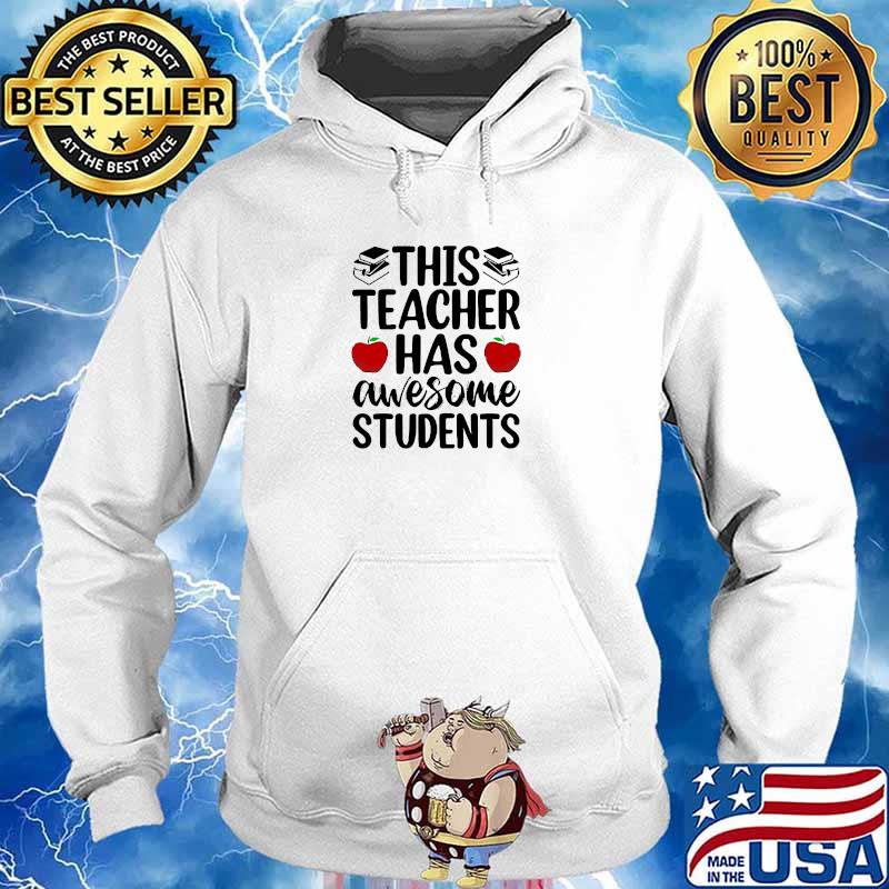 This Teacher Has Awesome Students Apples Books T-Shirt Hoodie
