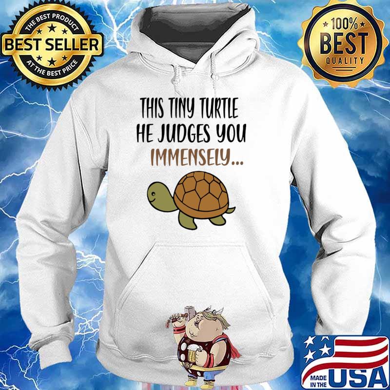 This tiny turtle judges you immensely T-Shirt Hoodie