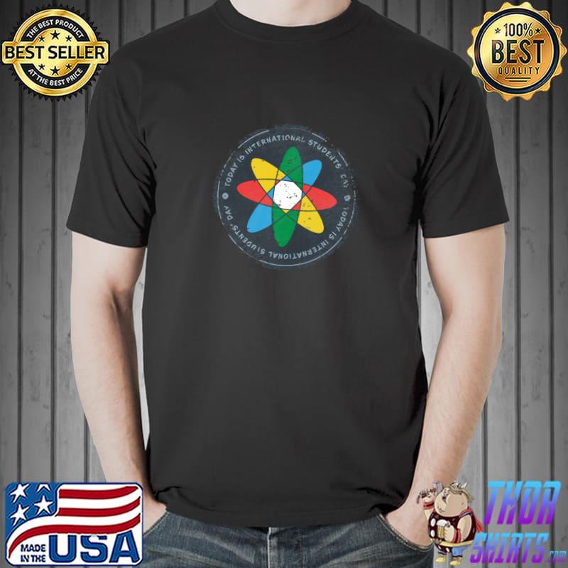 Today Is International Students’ Day Badge T-Shirt